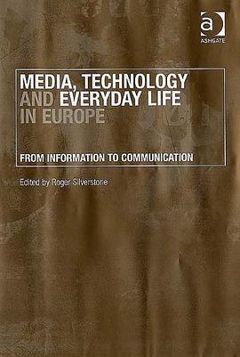 Media, Technology and Everyday Life in Europe pdf epub mobi 電子書 下載