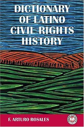 Dictionary of Latino Civil Rights History
