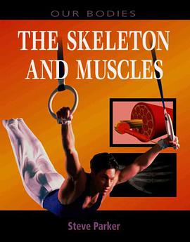 The Skeleton and Muscles pdf epub mobi 电子书 下载