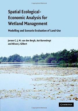 Spatial Ecological-Economic Analysis for Wetland Management pdf epub mobi 电子书 下载