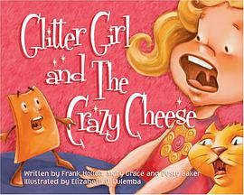 Glitter Girl and the Crazy Cheese pdf epub mobi 电子书 下载