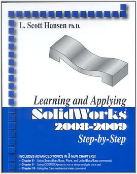 Learning and Applying SolidWorks 2008-2009 Step-By-Step pdf epub mobi 电子书 下载