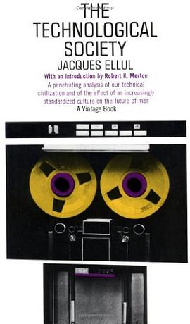 The Technological Society pdf epub mobi 电子书 下载