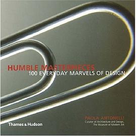 Humble Masterpieces: 100 Everyday Marvels of Design pdf epub mobi 电子书 下载