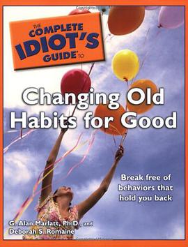 The Complete Idiot's Guide to Changing Old Habits for Good pdf epub mobi 电子书 下载