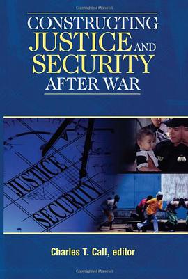 Constructing Justice and Security after War pdf epub mobi 电子书 下载