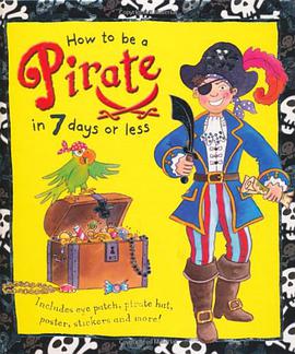 How to be a Pirate in 7 Days or Less pdf epub mobi 电子书 下载