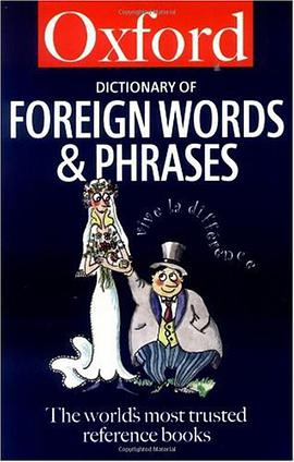 The Oxford Dictionary of Foreign Words and Phrases (Oxford Paperback Reference) pdf epub mobi 电子书 下载