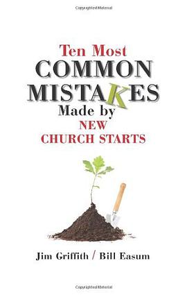 Ten Most Common Mistakes Made by New Church Starts pdf epub mobi 电子书 下载