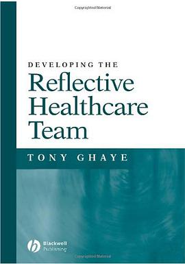 Developing the Reflective Healthcare Team pdf epub mobi 电子书 下载