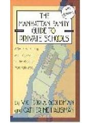 The Manhattan Family Guide to Private Schools: Fourth Edition pdf epub mobi 电子书 下载