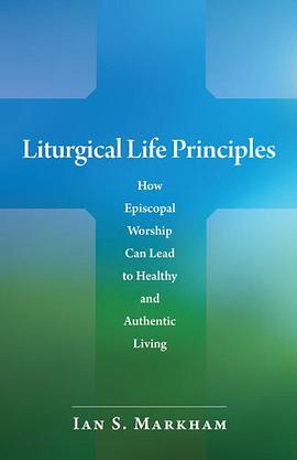 Liturgical Life Principles pdf epub mobi 电子书 下载