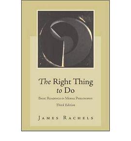 The Right Thing To Do: Basic Readings in Moral Philosophy pdf epub mobi 电子书 下载