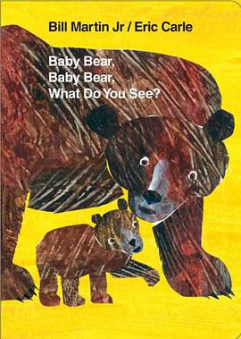 Baby Bear, Baby Bear, What Do You See? pdf epub mobi 下载