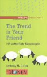 The Trend is Your Friend. 155 wetterfeste Börsenregeln pdf epub mobi 电子书 下载