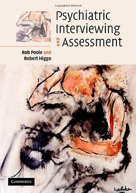 Psychiatric Interviewing and Assessment pdf epub mobi 电子书 下载