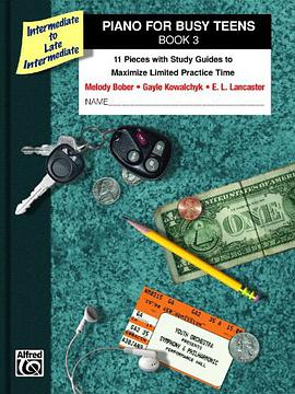 Piano for Busy Teens, Book 3 pdf epub mobi 电子书 下载