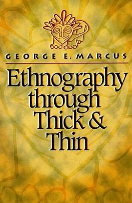 Ethnography through Thick and Thin pdf epub mobi 电子书 下载