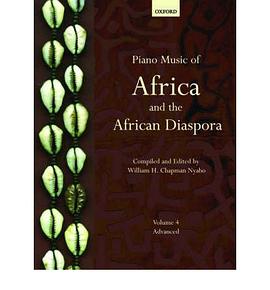 Piano Music of Africa and the African Diaspora pdf epub mobi 电子书 下载