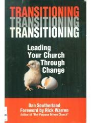 Transitioning: Leading your church through change