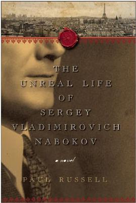 The Unreal Life of Sergey Vladimirovich Nabokov pdf epub mobi 电子书 下载