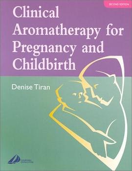 Clinical Aromatherapy for Pregnancy and Childbirth pdf epub mobi 电子书 下载