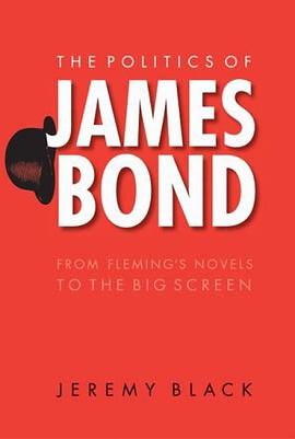The Politics of James Bond pdf epub mobi 电子书 下载