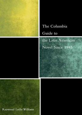 The Columbia Guide to the Latin American Novel Since 1945 pdf epub mobi 下载