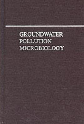 Groundwater Pollution Microbiology pdf epub mobi 电子书 下载