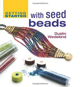 Getting Started with Seed Beads pdf epub mobi 电子书 下载