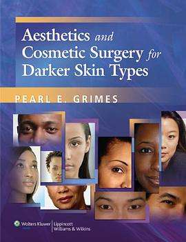 Aesthetics and Cosmetic Surgery for Darker Skin Types pdf epub mobi 电子书 下载