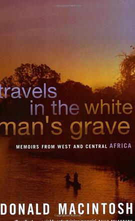 Travels in the White Mans Grave Memoirs from West and Central Africa pdf epub mobi 电子书 下载