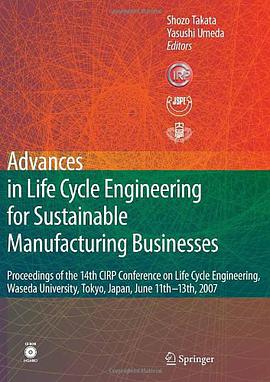 Advances in Life Cycle Engineering for Sustainable Manufacturing Businesses pdf epub mobi 电子书 下载