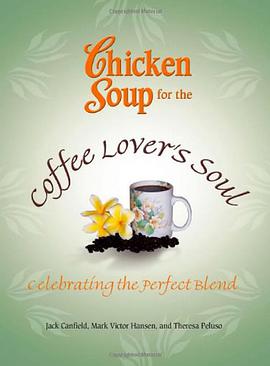 Chicken Soup for the Coffee Lover's Soul pdf epub mobi 电子书 下载