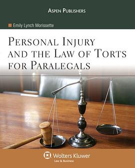 Personal Injury and the Law of Torts for Paralegals pdf epub mobi 电子书 下载