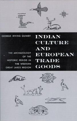 Indian Culture and European Trade Goods pdf epub mobi 电子书 下载