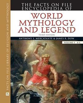 The Facts on File Encyclopedia of World Mythology and Legend pdf epub mobi 电子书 下载