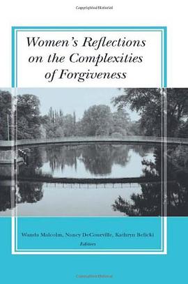 Women's Reflections on the Complexities of Forgiveness pdf epub mobi 电子书 下载