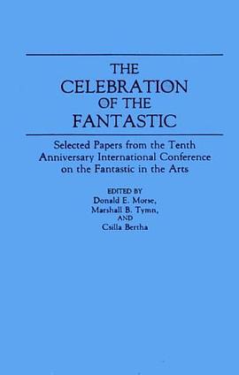 The Celebration of the Fantastic pdf epub mobi 电子书 下载