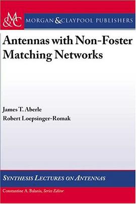 Active Antennas with Non-Foster Matching Networks (Synthesis Lectures on Antennas) pdf epub mobi 电子书 下载