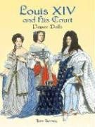 Louis XIV and His Court Paper Dolls pdf epub mobi 电子书 下载