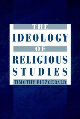 The Ideology of Religious Studies pdf epub mobi 电子书 下载
