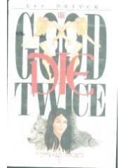 The Good Die Twice pdf epub mobi 电子书 下载