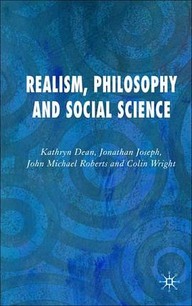 Realism, Philosophy and Social Science pdf epub mobi 电子书 下载