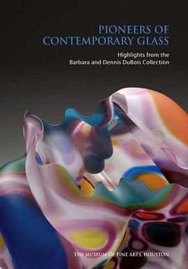 Pioneers of Contemporary Glass pdf epub mobi 电子书 下载