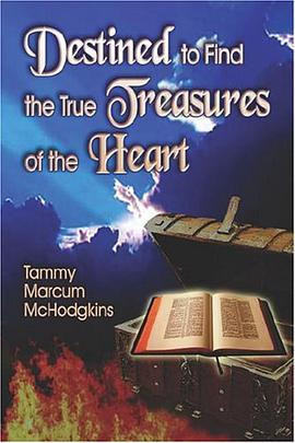 Destined to Find the True Treasures of the Heart pdf epub mobi 下载