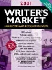 Writer's Market 2001: 8000 Editors Who Buy What You Write