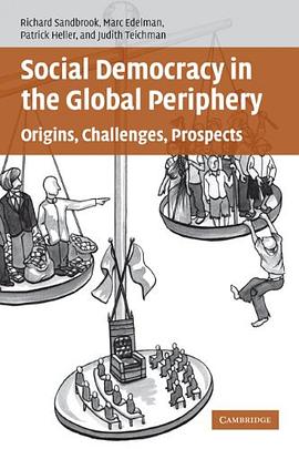 Social Democracy in the Global Periphery pdf epub mobi 电子书 下载