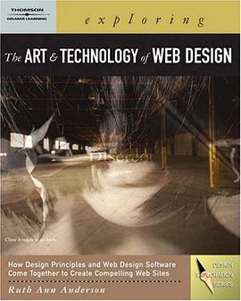Exploring the Art and Technology of Web Design (Design Exploration Series) pdf epub mobi 电子书 下载