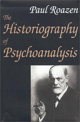 The Historiography of Psychoanalysis pdf epub mobi 电子书 下载